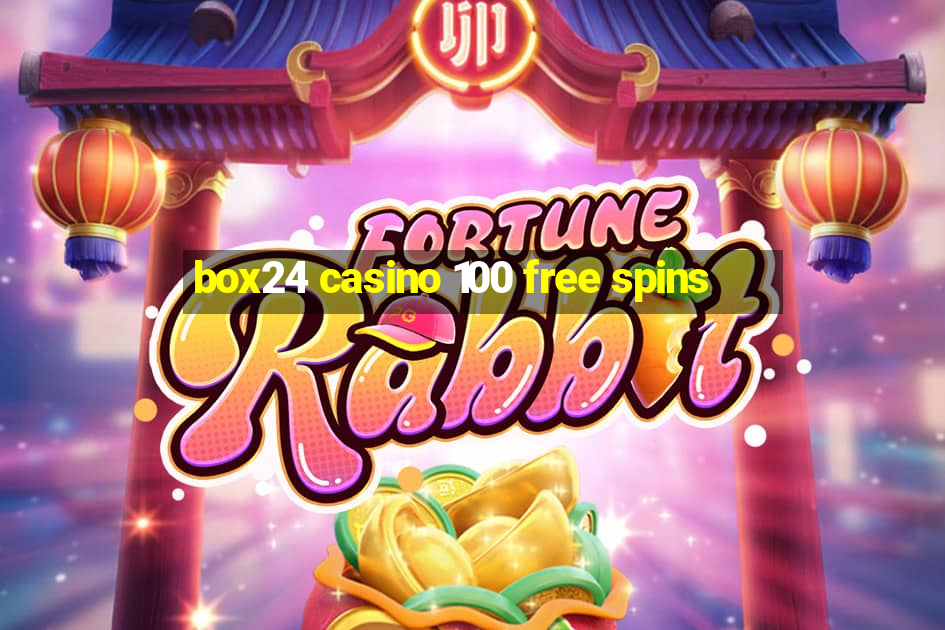 box24 casino 100 free spins