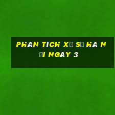 Phân tích Xổ Số hà nội ngày 3