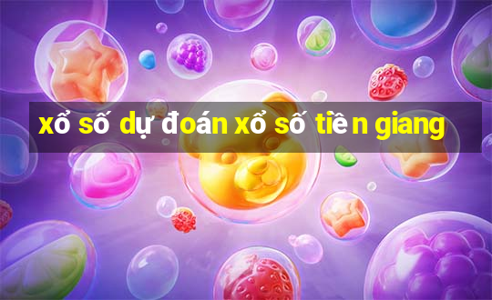 xổ số dự đoán xổ số tiền giang