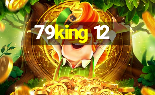 79king 12