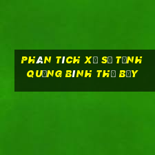 Phân tích xổ số Tỉnh Quảng Bình thứ bảy