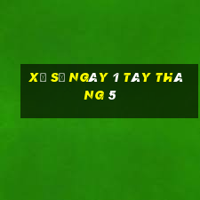 xổ số ngày 1 tây tháng 5