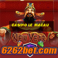 casino le macau