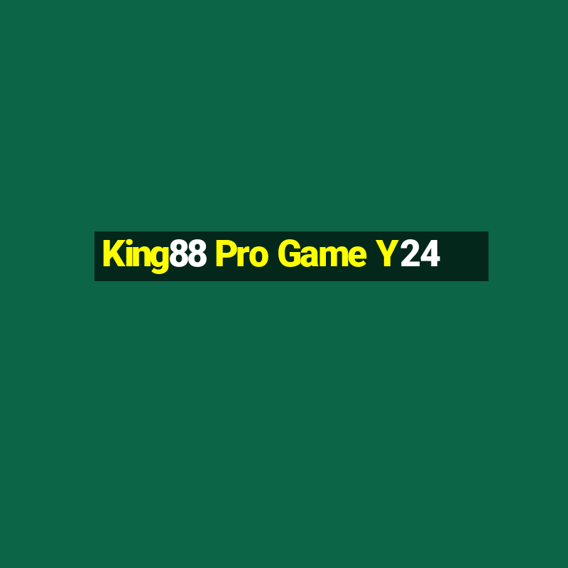 King88 Pro Game Y24