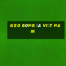 keo bóng đá việt nam