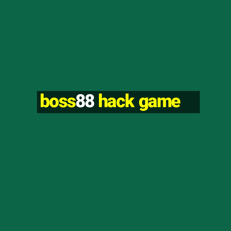 boss88 hack game