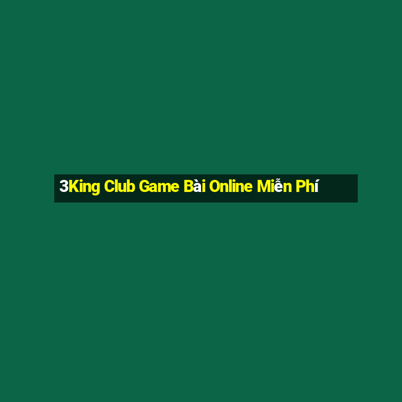 3King Club Game Bài Online Miễn Phí