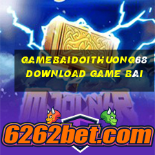 Gamebaidoithuong68 Download Game Bài