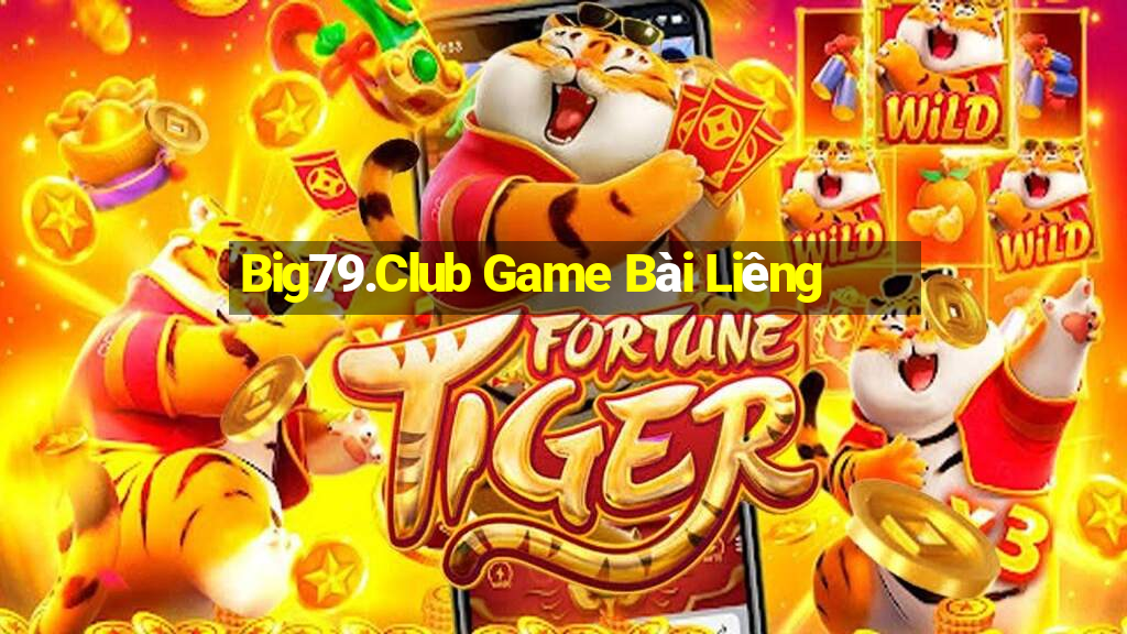 Big79.Club Game Bài Liêng