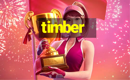 timber