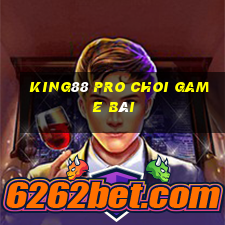 King88 Pro Choi Game Bài