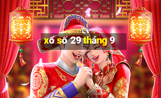 xổ số 29 tháng 9