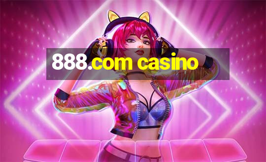 888.com casino