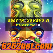 Quay thử XS Keno Vietlott Thứ 6