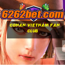 conan vietnam fan club