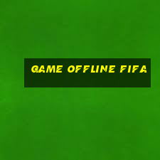 game offline fifa