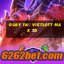 quay thử vietlott max 3d