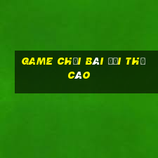 game chơi bài đổi thẻ cào