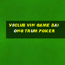 V8Club Vin Game Bài Ông Trùm Poker