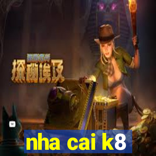 nha cai k8