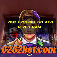 Nền tảng giải trí Aeon Việt nam