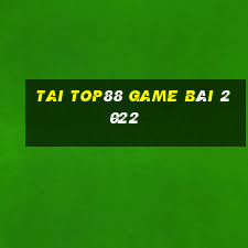 Tai Top88 Game Bài 2022