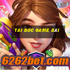 Tai Boc Game Bài