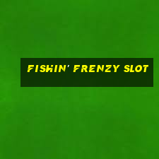 fishin' frenzy slot