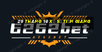 29 tháng 10 xổ số tiền giang