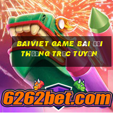 Baiviet Game Bài Đổi Thưởng Trực Tuyến