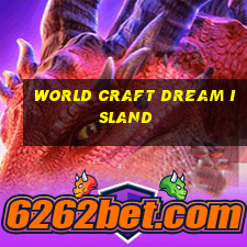 world craft dream island