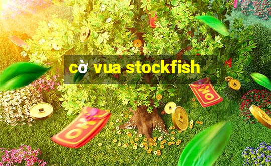 cờ vua stockfish