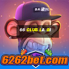 66 club là gì