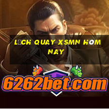 Lịch quay XSMN hôm nay