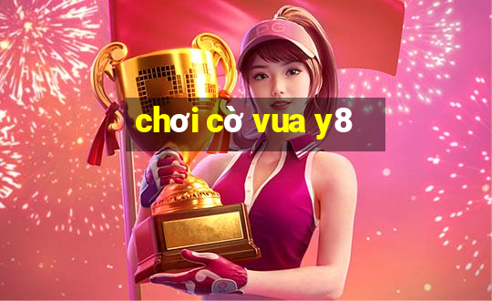 chơi cờ vua y8