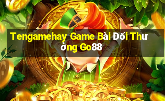 Tengamehay Game Bài Đổi Thưởng Go88