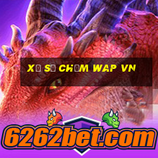 xổ số chấm wap vn