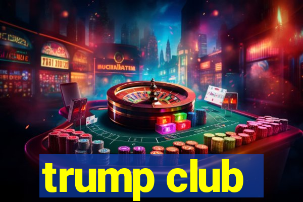 trump club