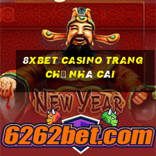 8xbet casino trang chủ nhà cái