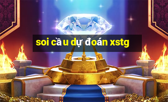 soi cầu dự đoán xstg