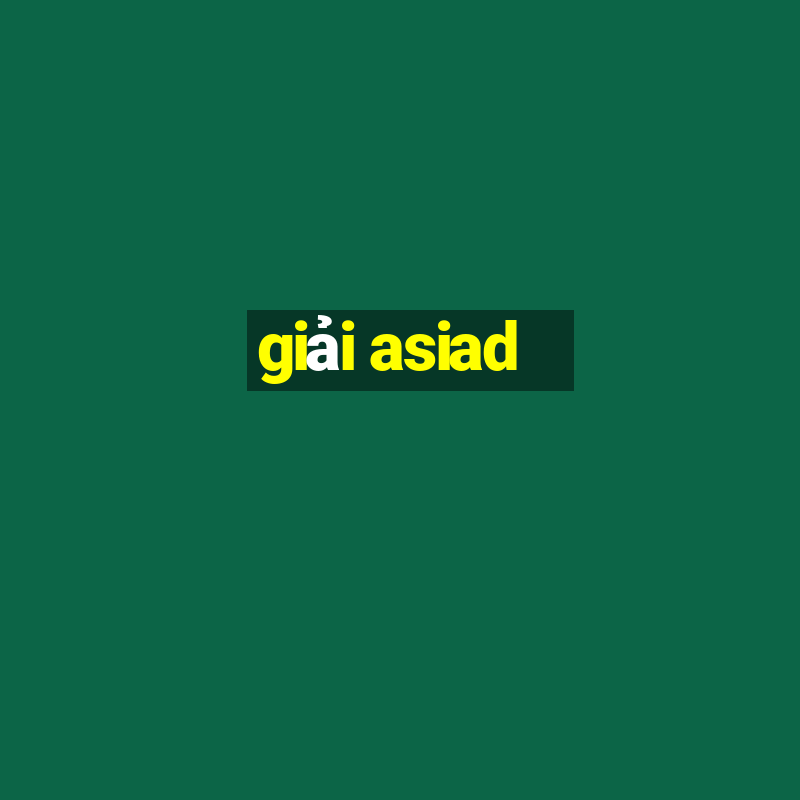 giải asiad