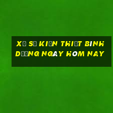 xổ số kiến thiết bình dương ngày hôm nay