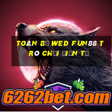 Toàn bộ wed Fun88 trò chơi điện tử