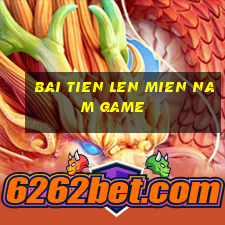 bai tien len mien nam game