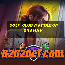 golf club napoleon brandy