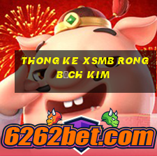 thong ke xsmb rong bạch kim