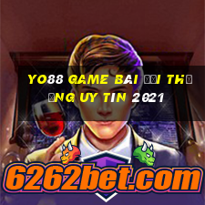 Yo88 Game Bài Đổi Thưởng Uy Tín 2021