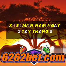 xổ số miền nam ngày 3 tây tháng 5