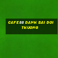 cafe88 danh bai doi thuong