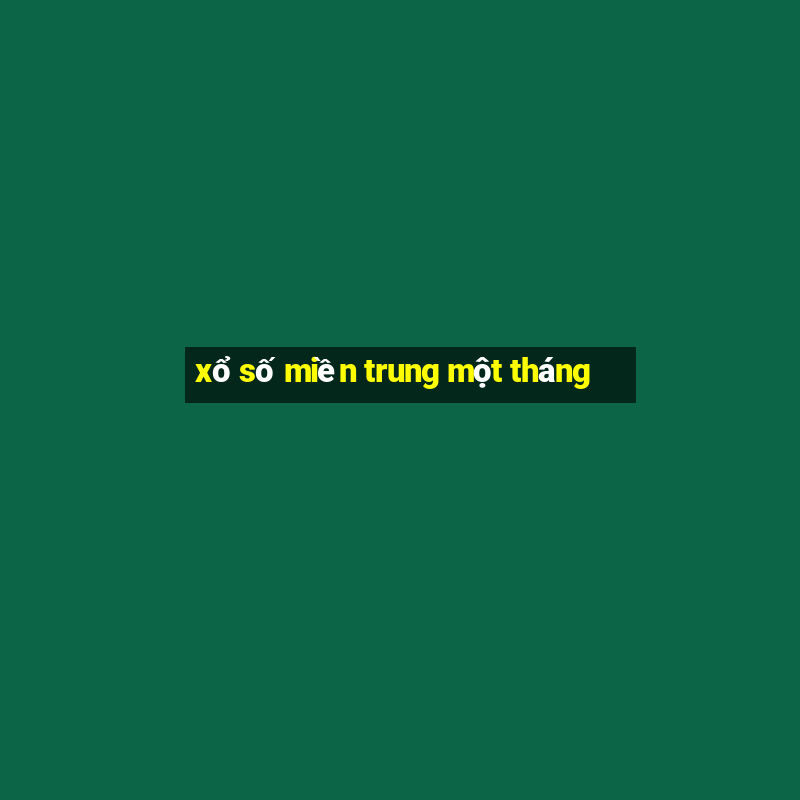 xổ số miền trung một tháng